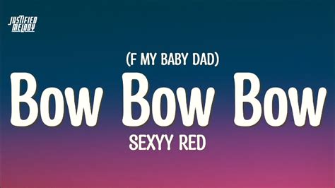 fuck my baby daddy|Sexyy Red – Bow Bow Bow (F My Baby Dad)(Lyrics) .